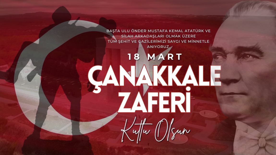 18 Mart Çanakkale Deniz Zaferi ve Şehitlari Anma Günü