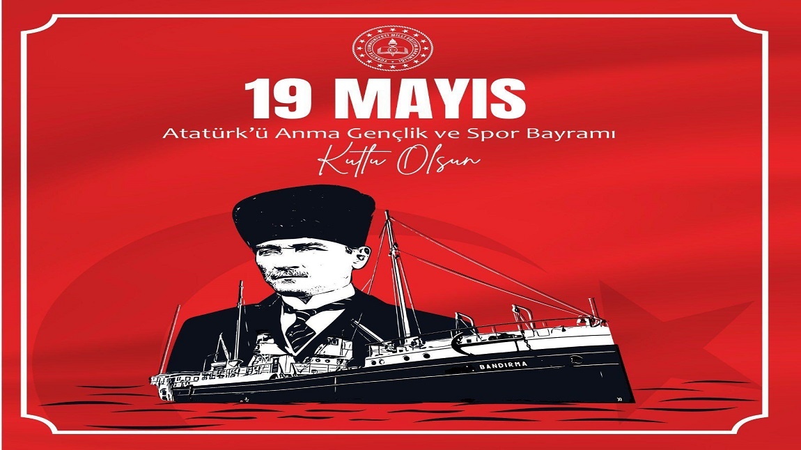 19 Mayıs Gençlik ve Spor Bayramı Kutlu Olsun.